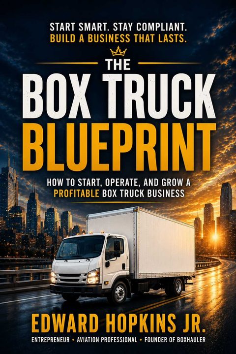 The Box Truck Blueprint by Edward Hopkins Jr.